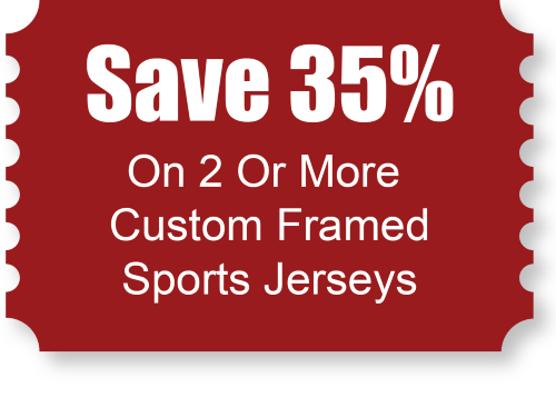 Save 35% On Custom Framed Sports Jerseys