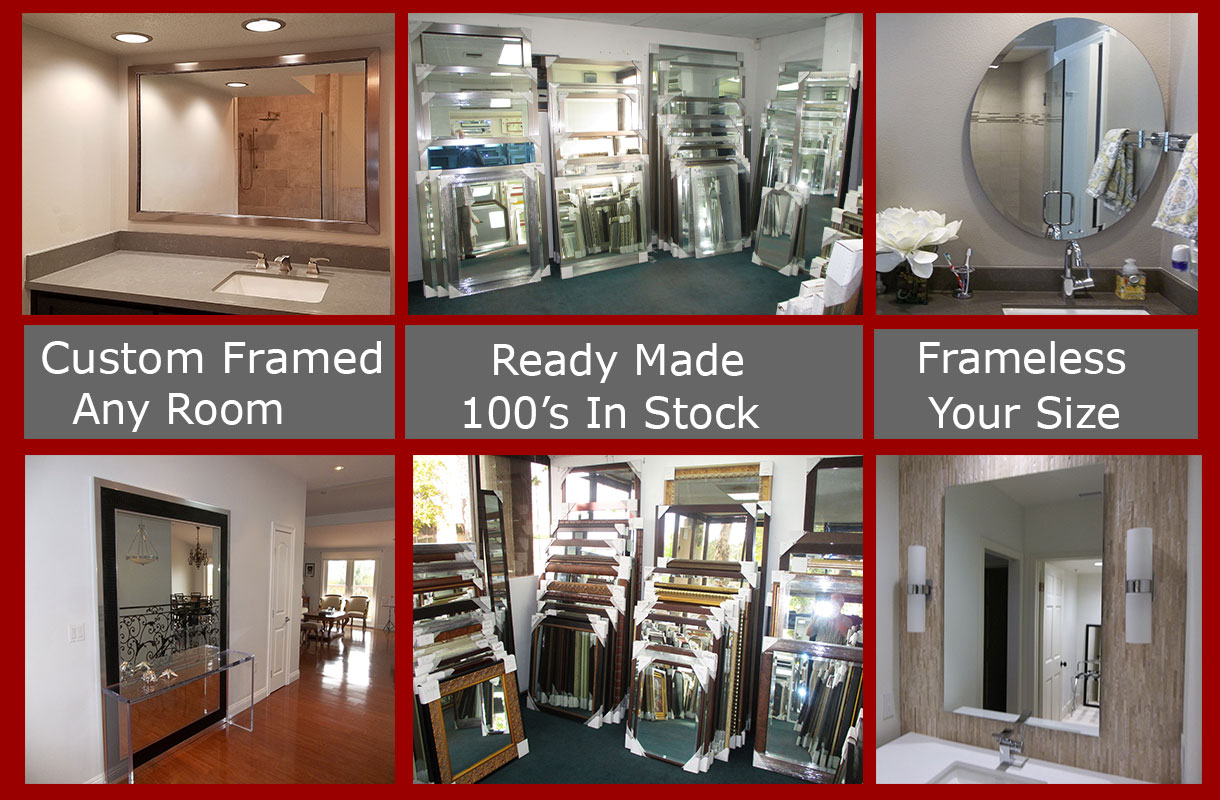 Southern California mirror headquarters - we are the destination for framed and frameless custom mirrors